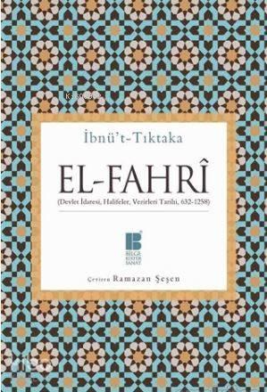 El-Fahri; (Devlet İdaresi, Halifeler, Vezirleri Tarihi) (632-1258) | b