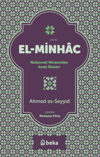 El minhacEL Minhac Nübüvvet Mirasından Amel İlkeleri | benlikitap.com