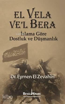 El Vela Ve'l Bera - İslam'a Göre Dostluk ve Düşmanlık | benlikitap.com