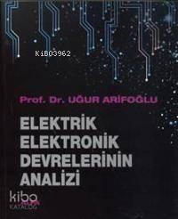 Elektrik Elektronik Devrelerinin Analizi | benlikitap.com