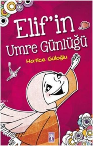 Elif'in Umre Günlüğü | benlikitap.com