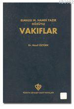 Elmalılı Hamdi Yazır Gözüyle Vakıflar | benlikitap.com