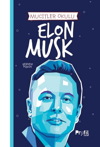 Elon Musk - Mucitler Okulu | benlikitap.com