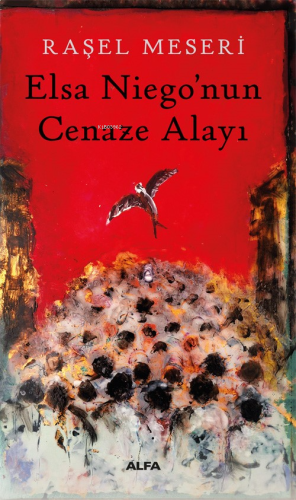 Elsa Niego’nun Cenaze Alayı | benlikitap.com