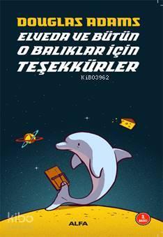 Elveda ve Bütün O Balıklar için Teşekkürler | benlikitap.com