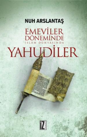 Emeviler Döneminde İslam Dünyasında Yahudiler | benlikitap.com