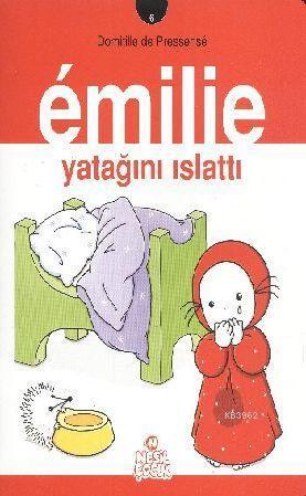 Emilie 6 - Emilie Yatağını Islattı | benlikitap.com