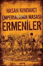 Emperyalizmin Maşası Ermeniler | benlikitap.com