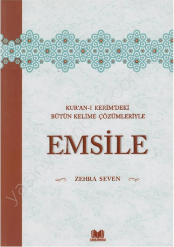 Emsile; Kur'an-ı Kerim'deki Bütün Kelime Çözümleriyle | benlikitap.com