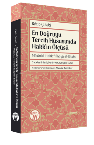 En Doğruyu Tercih Hususunda Hakk’ın Ölçüsü | benlikitap.com