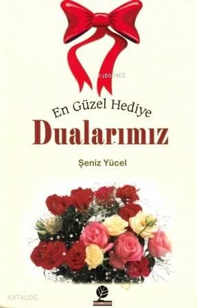 En Güzel Hediye Dualarımız | benlikitap.com