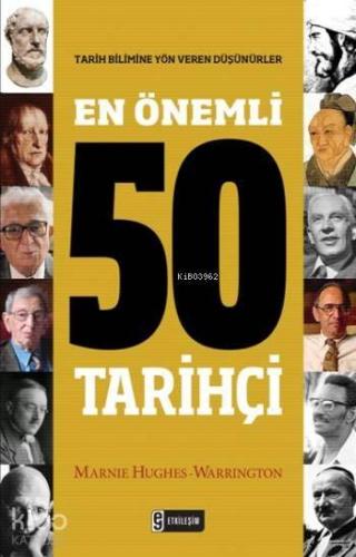 En Önemli 50 Tarihçi | benlikitap.com