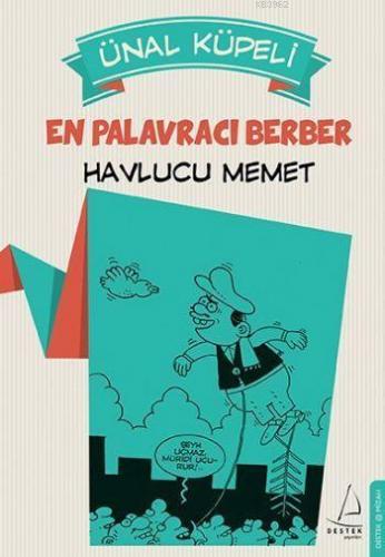 En Palavracı Berber: Havlucu Memet | benlikitap.com