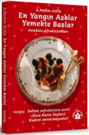 En Yangın Aşklar Yemekte Başlar | benlikitap.com