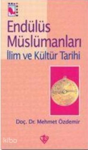 Endülüs Müslümanları 3 | benlikitap.com