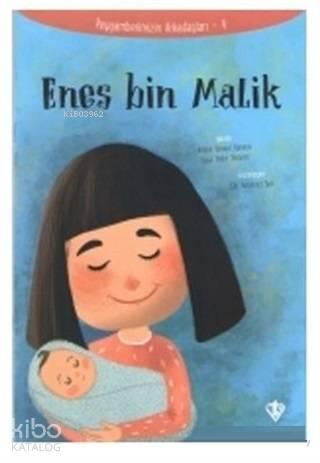 Enes Bin Malik - Peygamberimizin Arkadaşları 4 | benlikitap.com