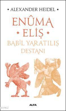 Enûma Eliş - Babil Yaratılış Destanı | benlikitap.com