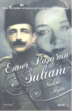 Enver Paşanın Sultanı | benlikitap.com