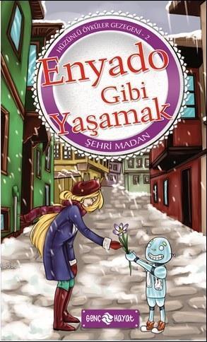 Enyado Gibi Yaşamak | benlikitap.com