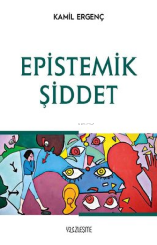 Epistemik Şiddet | benlikitap.com