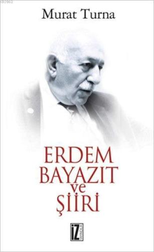 Erdem Bayazıt ve Şiiri | benlikitap.com