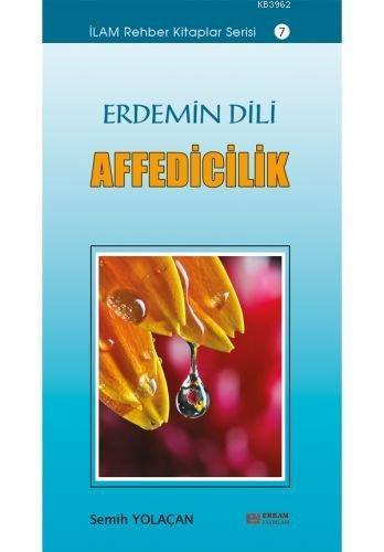 Erdemin Dili Affedicilik | benlikitap.com