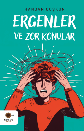 Ergenler ve Zor Konular | benlikitap.com