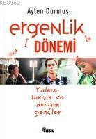 Ergenlik Dönemi | benlikitap.com