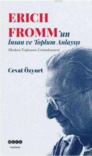 Eric Fromm'un İnsan ve Toplum Anlayışı | benlikitap.com