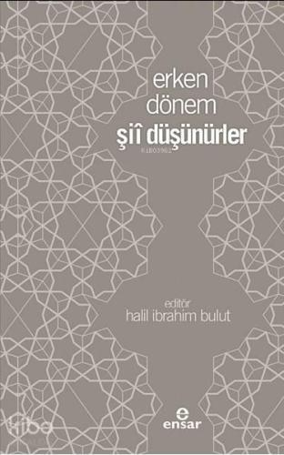 Erken Dönem Şii Düşünürler | benlikitap.com