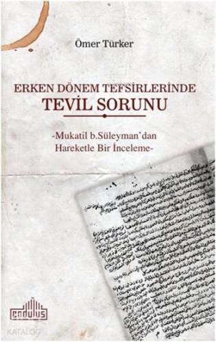 Erken Dönem Tefsirlerinde Tevil Sorunu | benlikitap.com