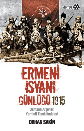 Ermeni İsyanı Günlüğü 1915 | benlikitap.com