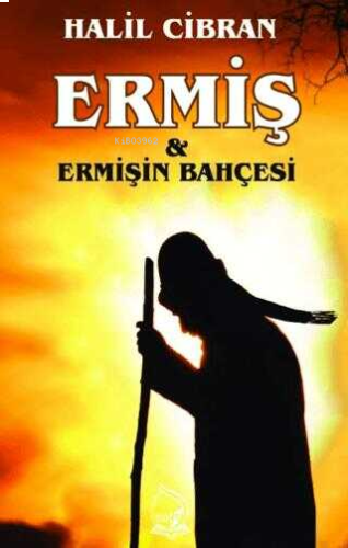 Ermiş ve Ermişin Bahçesi | benlikitap.com