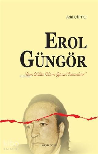 Erol Güngör | benlikitap.com