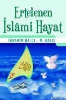 Ertelenen İslami Hayat | benlikitap.com