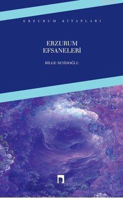 Erzurum Efsaneleri | benlikitap.com