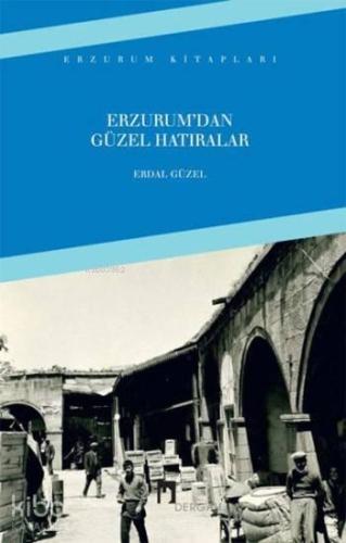 Erzurumdan Güzel Hatıralar | benlikitap.com