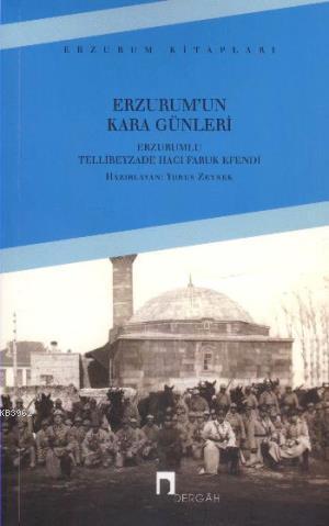 Erzurum'un Kara Günleri | benlikitap.com