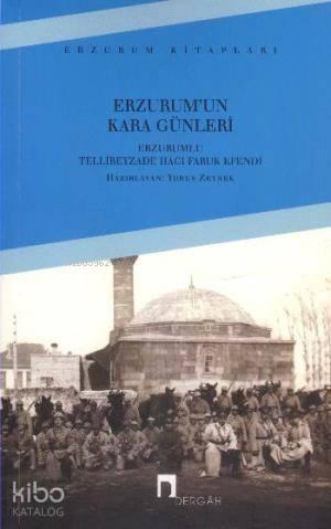 Erzurum'un Kara Günleri | benlikitap.com