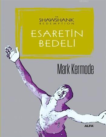 Esaretin Bedeli | benlikitap.com