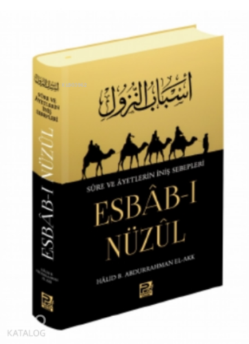 Esbabı Nüzül Süre ve Ayetlerin İniş Sebebleri | benlikitap.com