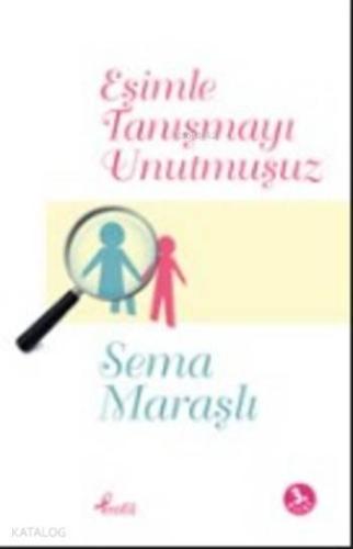 Eşimle Tanışmayı Unutmuşuz | benlikitap.com