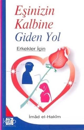 Eşinizin Kalbine Giden Yol | benlikitap.com