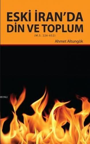 Eski İran'da Din ve Toplum | benlikitap.com