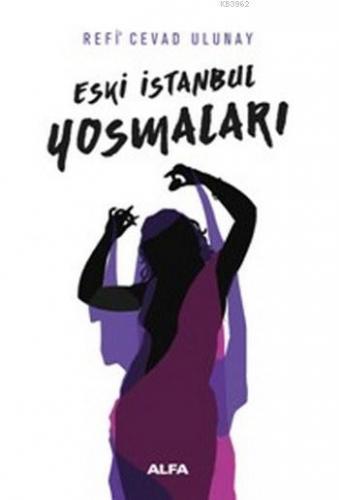 Eski İstanbul Yosmaları | benlikitap.com