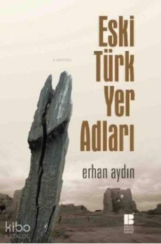 Eski Türk Yer Adları | benlikitap.com