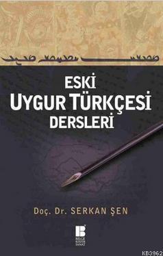 Eski Uygur Türkçesi Dersleri | benlikitap.com