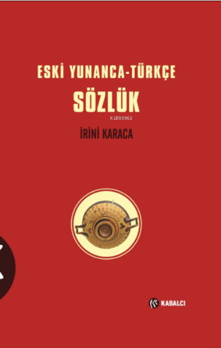 Eski Yunanca-Türkçe Sözlük (Sert kapak Ciltli) | benlikitap.com