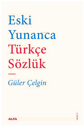 Eski Yunanca Türkçe Sözlük | benlikitap.com