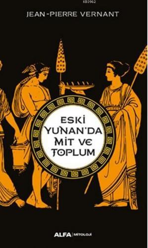 Eski Yunan'da Mit ve Toplum | benlikitap.com